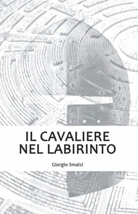 Il cavaliere nel labirinto