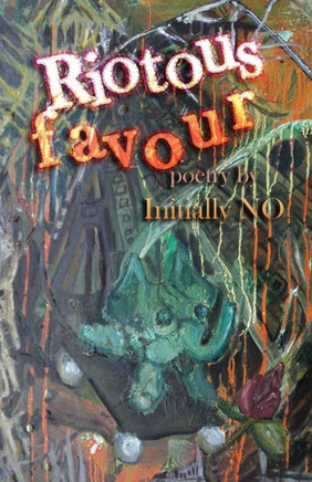 Riotous favour