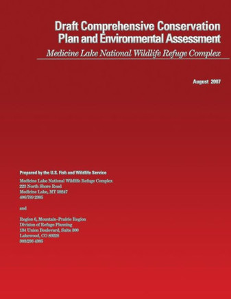 Draft Comprehensive Conservation Plan and Environmental Assessment Medicine Lake National Wildlife Refuge Complex