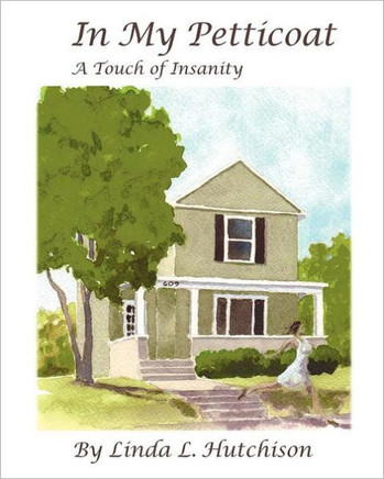 In My Petticoat: A Touch Of Insanity