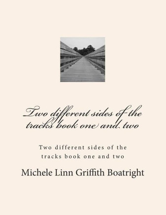 Two different sides of the tracks book one and TWO: Two different sides of the tracks book one