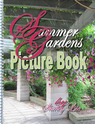 Summer Gardens: Picture Book