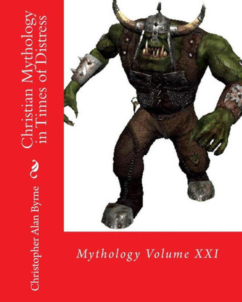 Christian Mythology in Times of Distress: Mythology