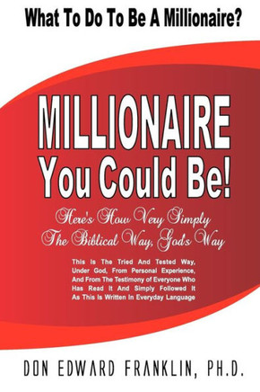 Millionaire You Could Be: What To Do To Be A Millionaire?