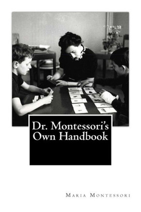 Dr. Montessori's Own Handbook - 9781478293538