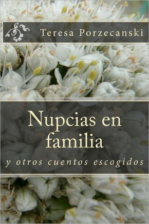Nupcias en familia: y otros cuentos escogidos