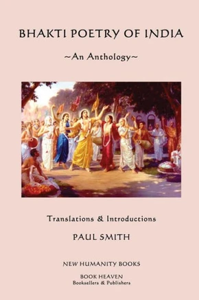 Bhakti Poetry of India: An Anthology