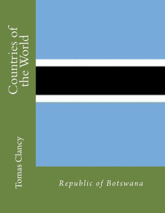 Countries of the World: Republic of Botswana