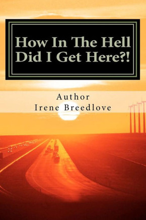 How In The Hell Did I Get Here?!: The American Dream