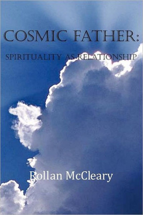 Cosmic Father: Spirituality As Relationship