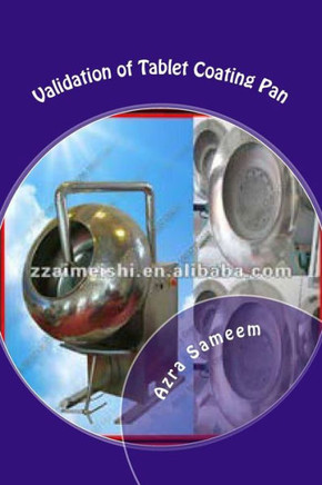 Validation of Tablet Coating Pan