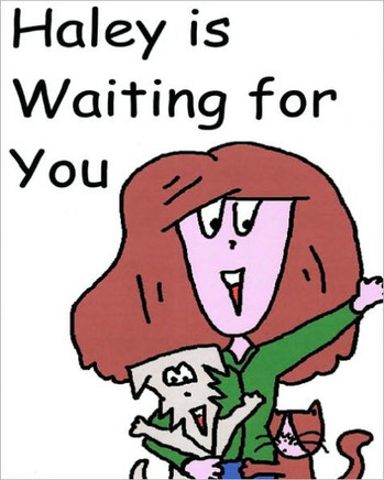 Haley is Waiting for You