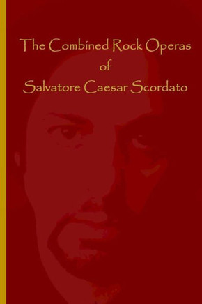 The Combined Rock Operas of