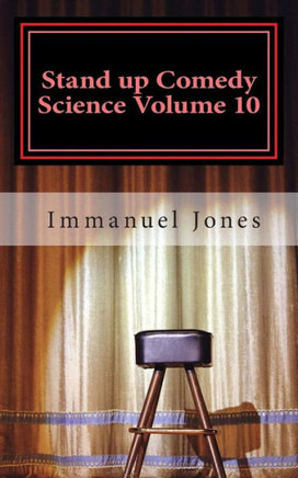 Stand up Comedy Science Volume 10: Creative Tensions