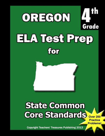Oregon 4th Grade ELA Test Prep: Common Core Learning Standards