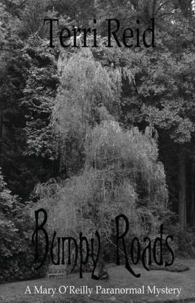 Bumpy Roads: A Mary O'Reilly Paranormal Mystery - Book Eleven