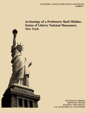 Archeology of a Prehistoric Shell Midden, Statue of Liberty National Monument, New York