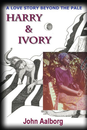 Harry And Ivory: A Love Story Beyond The Pale