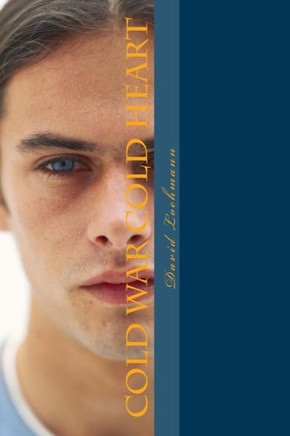 Cold War Cold Heart: An Accidental Spy