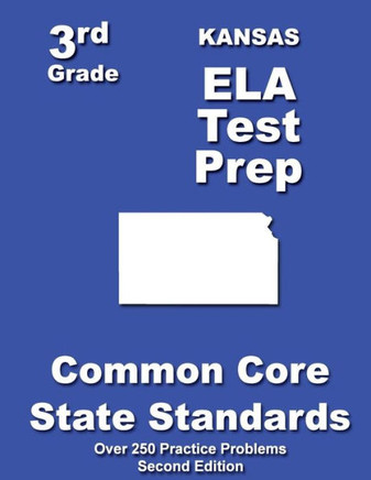 Kansas 3rd Grade ELA Test Prep: Common Core Learning Standards