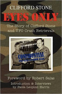 Eyes Only: The Story of Clifford Stone and UFO Crash Retrievals