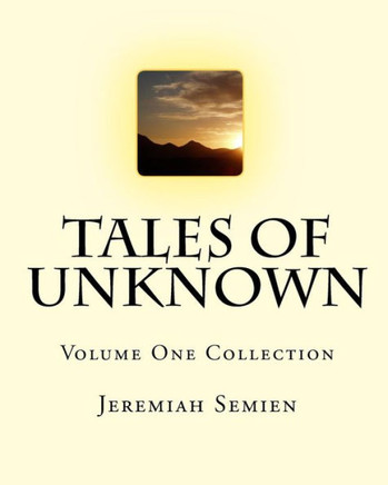 Tales of Unknown: Volume One Collection