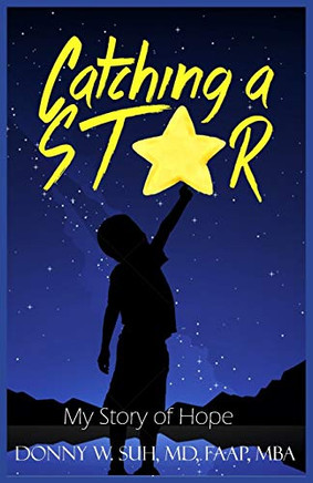 Catching A Star: My Story Of Hope