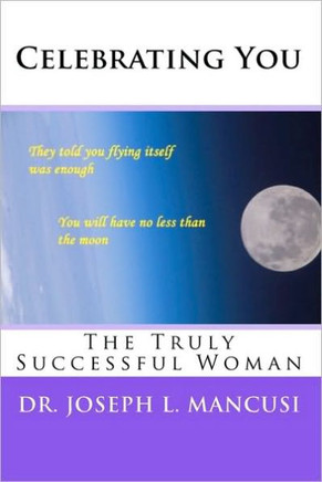 Celebrating You: The Truly Successful Woman
