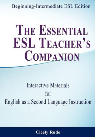 The Essential ESL Teacher's Companion: Interactive Materials for English as a Second Language Instruction