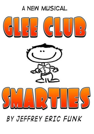 Glee Club Smarties: a new musical [Complete Songbook]
