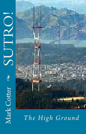 SUTRO! The High Ground: The High Ground