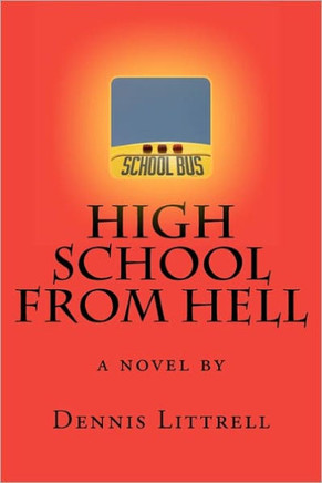 High School from Hell: a novel by