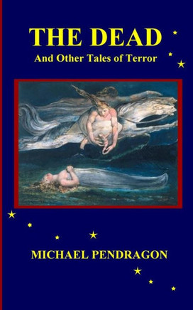 The Dead: And Other Tales of Terror