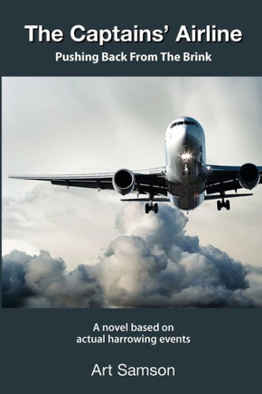 The Captains' Airline: Pushing Back From The Brink