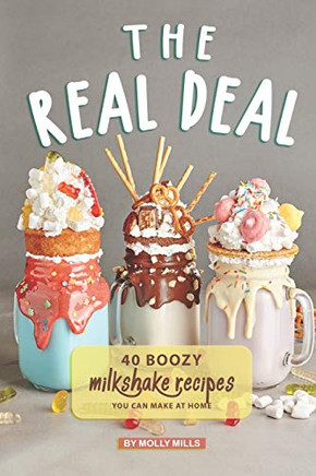 The Real Deal: 40 Boozy Milkshake Recipes You Can Make At Home