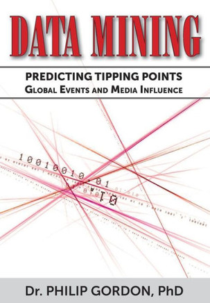 Data Mining: Predicting Tipping Points: Global Events and Media Influence