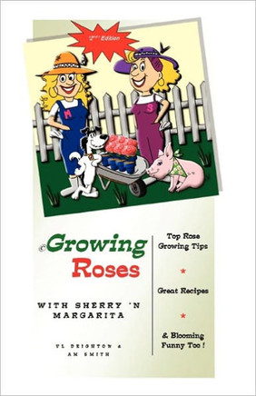 Growing Roses: W I T H S H E R R Y 'n M A R G A R I T a
