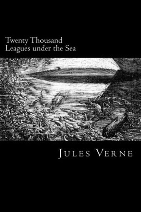 Twenty Thousand Leagues under the Sea - 9781482349603