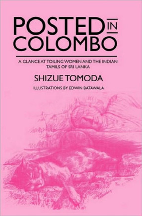 Posted in Colombo: A glance at toiling women and the Indian Tamils of Sri Lanka