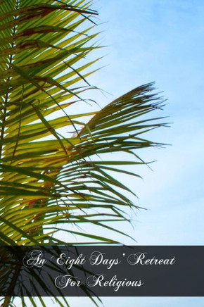 An Eight Days' Retreat For Religious