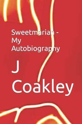Sweetmariah - My Autobiography