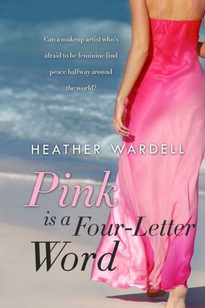 Pink is a Four-Letter Word