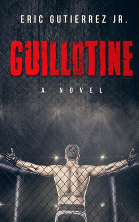 Guillotine: A Novel