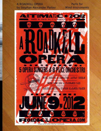 A Roadkill Opera: Parts for Wind Instruments