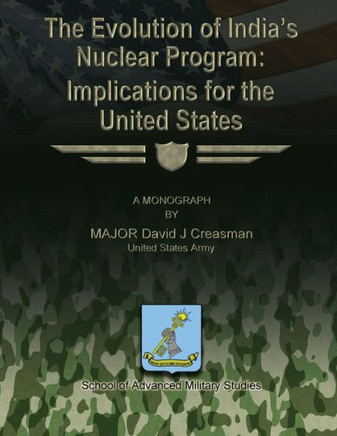 The Evolution of India's Nuclear Program: Implications for the United States