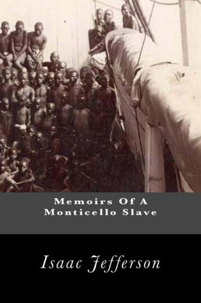 Memoirs Of A Monticello Slave - 9781463650537