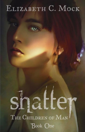 Shatter: The Children of Man: Book One