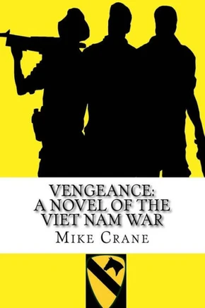 Vengeance: A Novel of the Viet Nam War