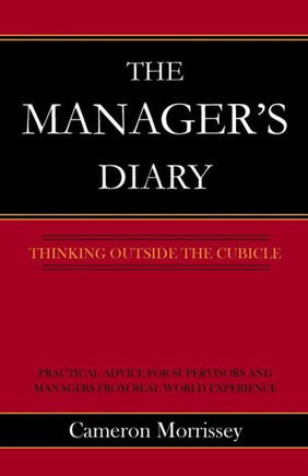 The Manager's Diary: Thinking Outside the Cubicle