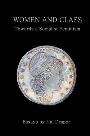 Women and Class: Toward a Socialist Feminism